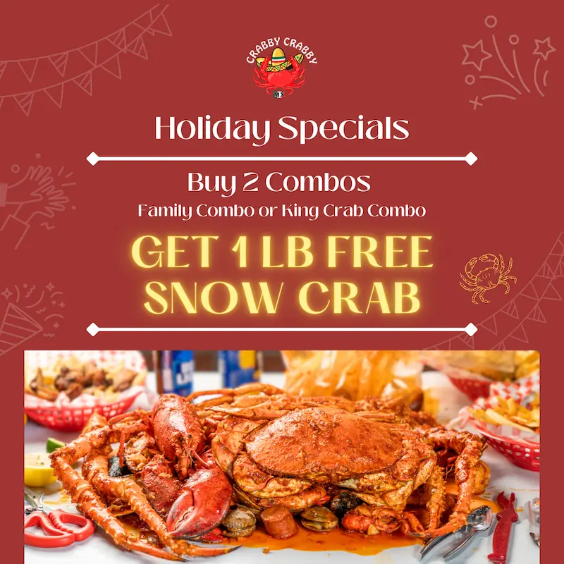 Buy 2 combos (Family Combo or King Crab Combo) and get 1 lb of free snow crab